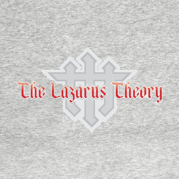 The Lazarus Theory (Light) by sneh